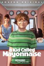 Watch A Kid Called Mayonnaise 123movieshub