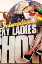 Watch The International Sexy Ladies Show 123movieshub