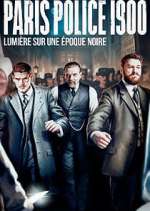 Watch Paris Police 1900 123movieshub