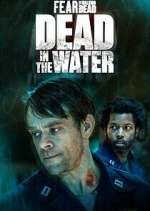 Watch Fear the Walking Dead: Dead in the Water 123movieshub