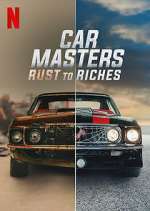 Watch Car Masters: Rust to Riches 123movieshub