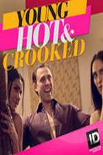 Watch Young, Hot & Crooked 123movieshub