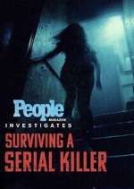 Watch People Magazine Investigates: Surviving a Serial Killer 123movieshub