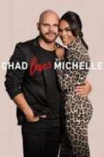 Watch Chad Loves Michelle 123movieshub