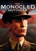 Watch The Monocled Mutineer 123movieshub