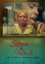 Watch Selena & Yolanda: The Secrets Between Them 123movieshub