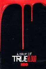 Watch A Drop of True Blood 123movieshub