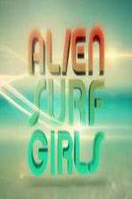 Watch Alien Surf Girls 123movieshub