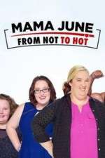 Watch Mama June from Not to Hot 123movieshub