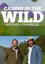 Watch Cabins in the Wild with Dick Strawbridge 123movieshub