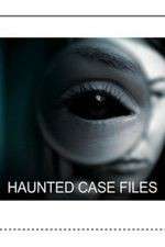 Watch Haunted Case Files 123movieshub