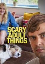 Watch Scary Adult Things 123movieshub