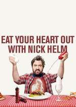 Watch Eat Your Heart Out with Nick Helm 123movieshub