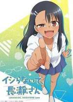 Watch Don't Toy with Me, Miss Nagatoro 123movieshub