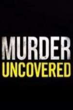 Watch Murder Uncovered 123movieshub