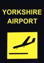 Watch Yorkshire Airport 123movieshub