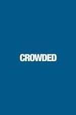 Watch Crowded 123movieshub