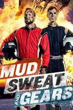 Watch Mud Sweat and Gears 123movieshub