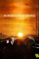 Watch Murdered by Morning 123movieshub