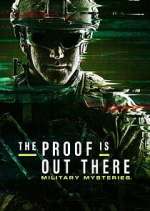 The Proof Is Out There: Military Mysteries 123movieshub
