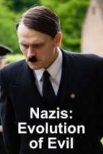 Watch Nazis Evolution of Evil 123movieshub