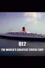 Watch QE2: The World's Greatest Cruise Ship 123movieshub