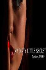 Watch My Dirty Little Secret 123movieshub