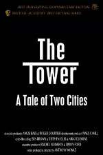 Watch The Tower A Tale of Two Cities 123movieshub