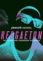 Watch Reggaeton: The Sound that Conquered the World 123movieshub