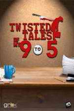 Watch Twisted Tales of My 9 to 5 123movieshub