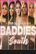 Watch Baddies South 123movieshub