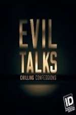 Watch Evil Talks: Chilling Confessions 123movieshub