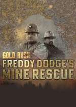 Watch Gold Rush: Mine Rescue with Freddy & Juan 123movieshub