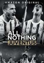 Watch All or Nothing: Juventus 123movieshub