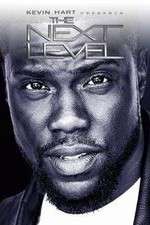 Watch Kevin Hart Presents: The Next Level 123movieshub