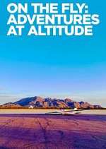 Watch On the Fly: Adventures at Altitude 123movieshub