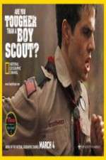 Watch Are You Tougher Than a Boy Scout 123movieshub