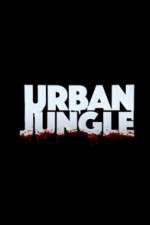 Watch Urban Jungle (UK) 123movieshub