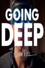 Watch Going Deep with David Rees 123movieshub