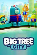 Watch Big Tree City 123movieshub