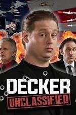 Watch Decker: Unclassified 123movieshub