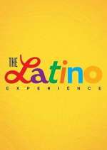 Watch The Latino Experience 123movieshub