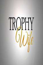 Watch Trophy Wife 123movieshub