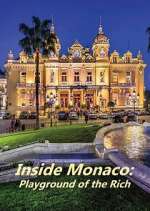 Watch Inside Monaco: Playground of the Rich 123movieshub