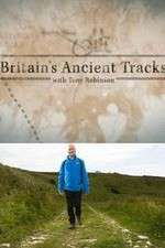 Watch Britains Ancient Tracks with Tony Robinson 123movieshub