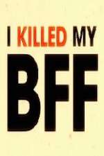 Watch I Killed My BFF 123movieshub