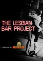 Watch The Lesbian Bar Project 123movieshub