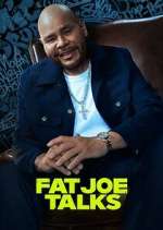 Watch Fat Joe Talks 123movieshub