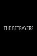 Watch The Betrayers 123movieshub