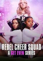 Watch Rebel Cheer Squad - A Get Even Series 123movieshub